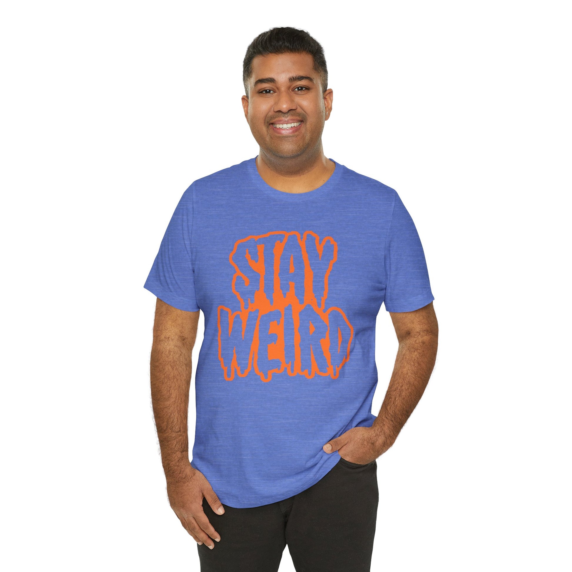 Stay Weird Tee Printify