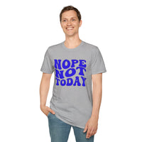 Not Today T-Shirt Printify