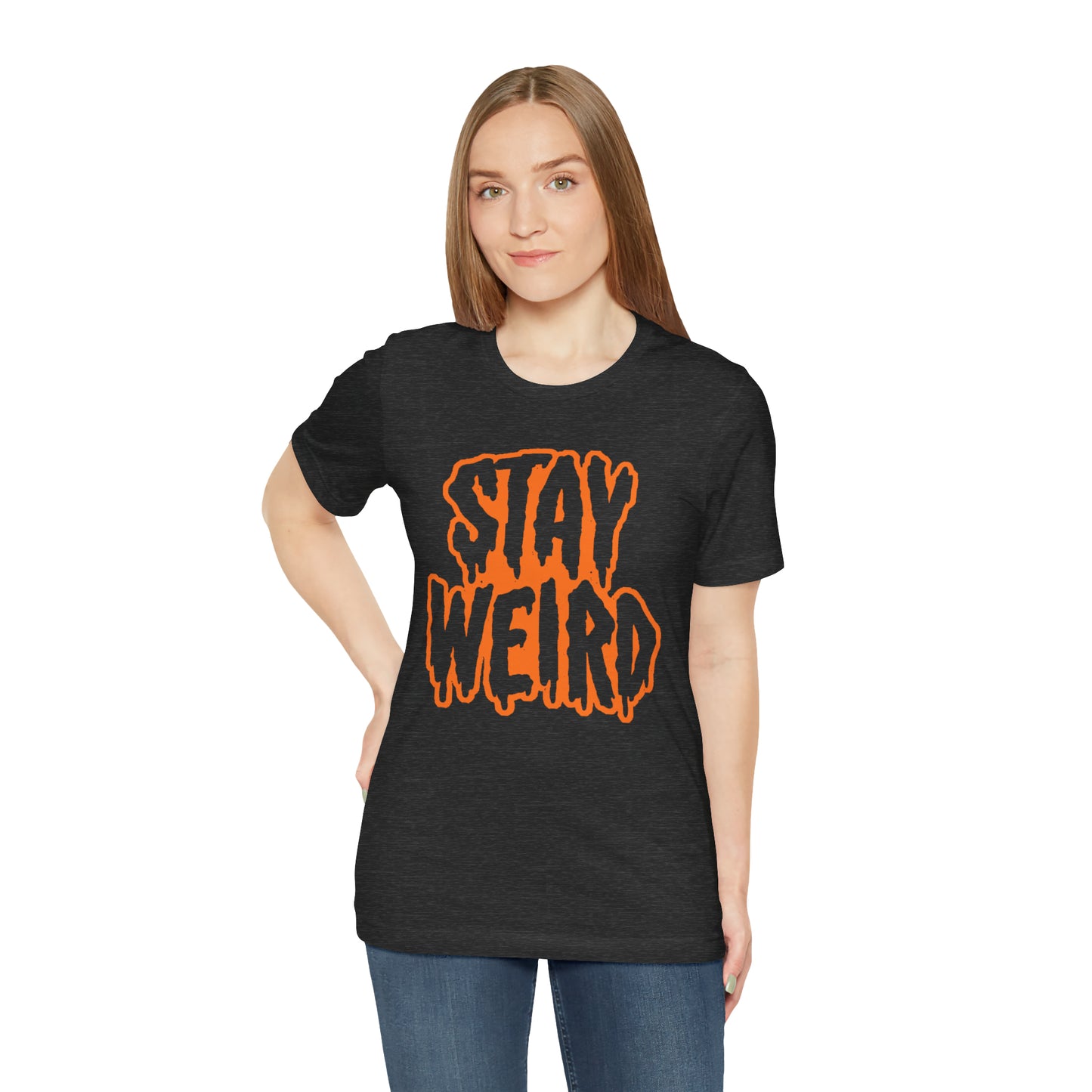 Stay Weird Tee Printify