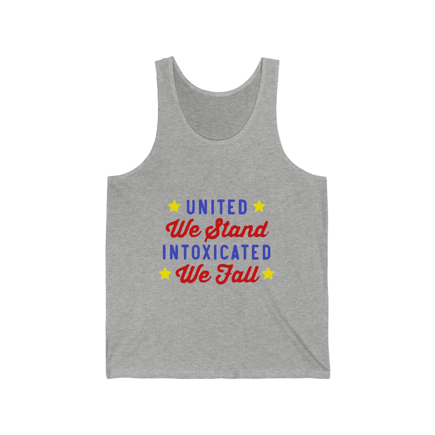 United we stand, intoxicated we fall Tank