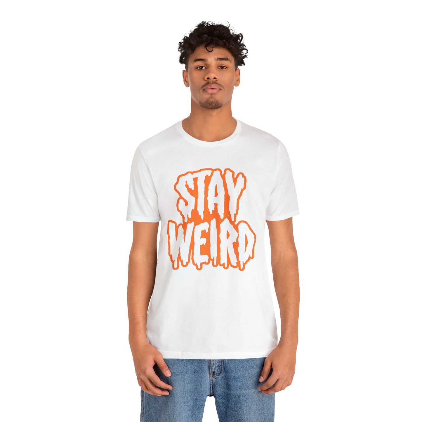 Stay Weird Tee Printify