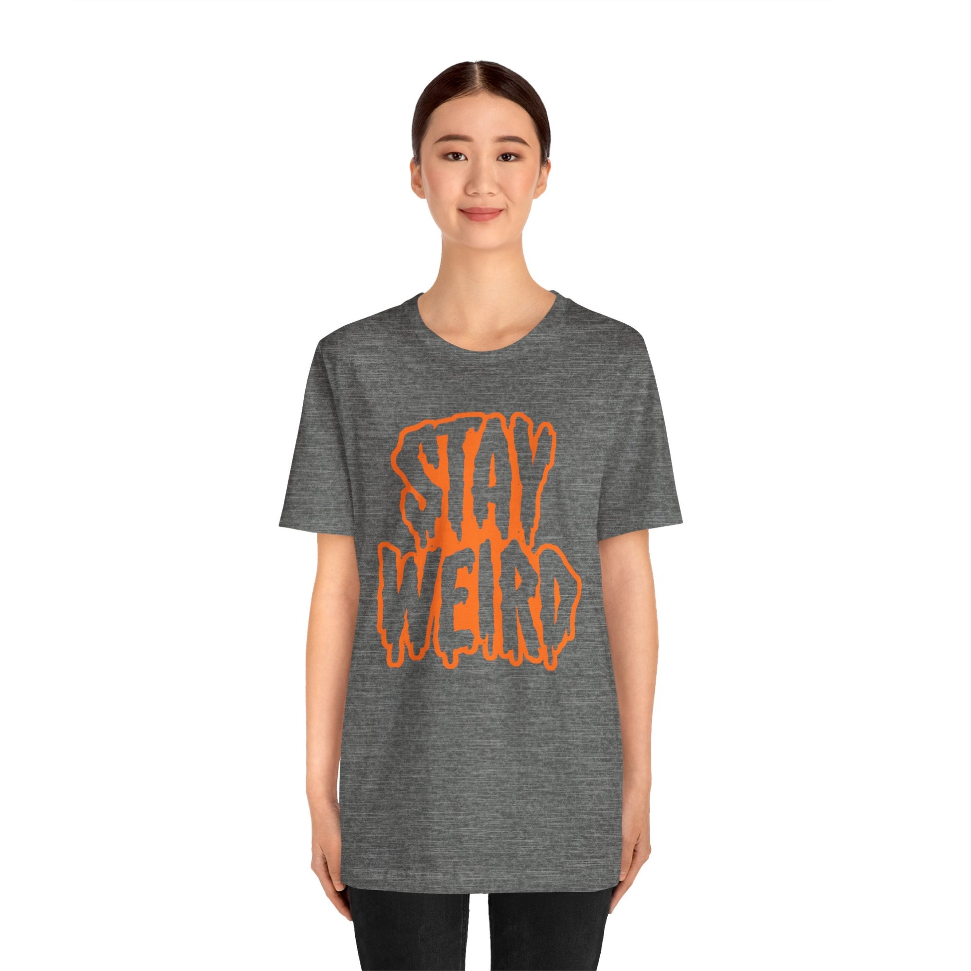 Stay Weird Tee Printify