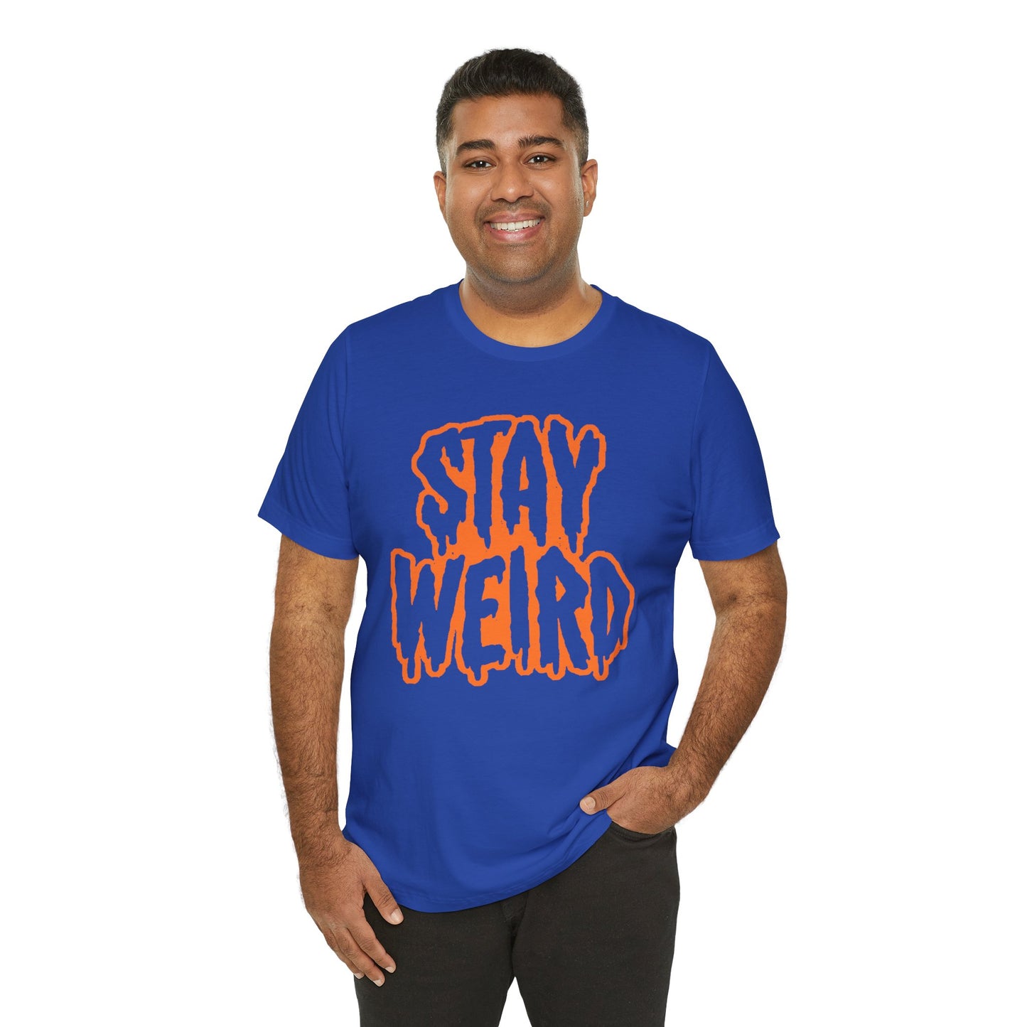 Stay Weird Tee Printify