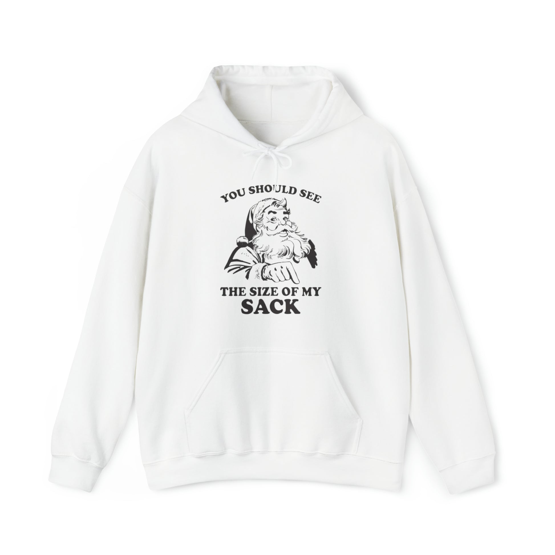 You Should See My Sack™ Hooded Sweatshirt Printify