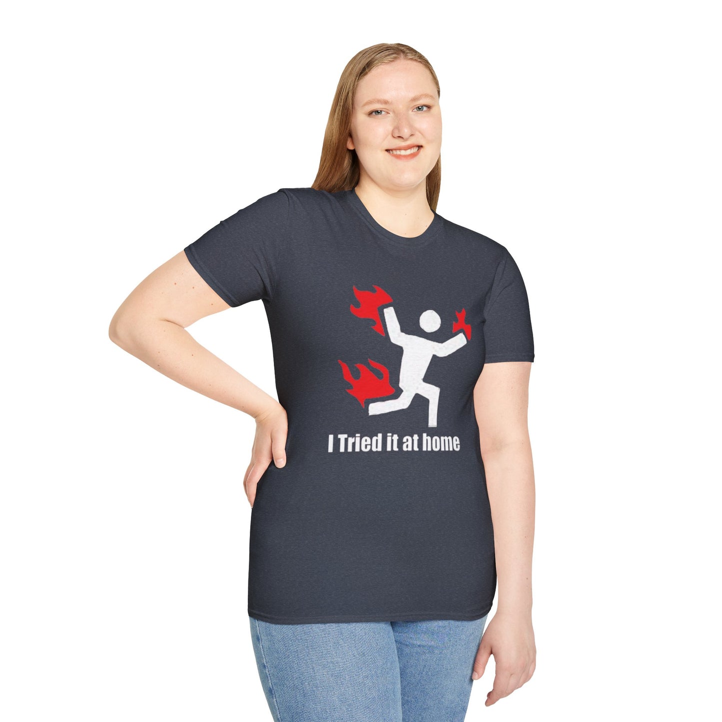 I Tried It At Home T-Shirt Printify