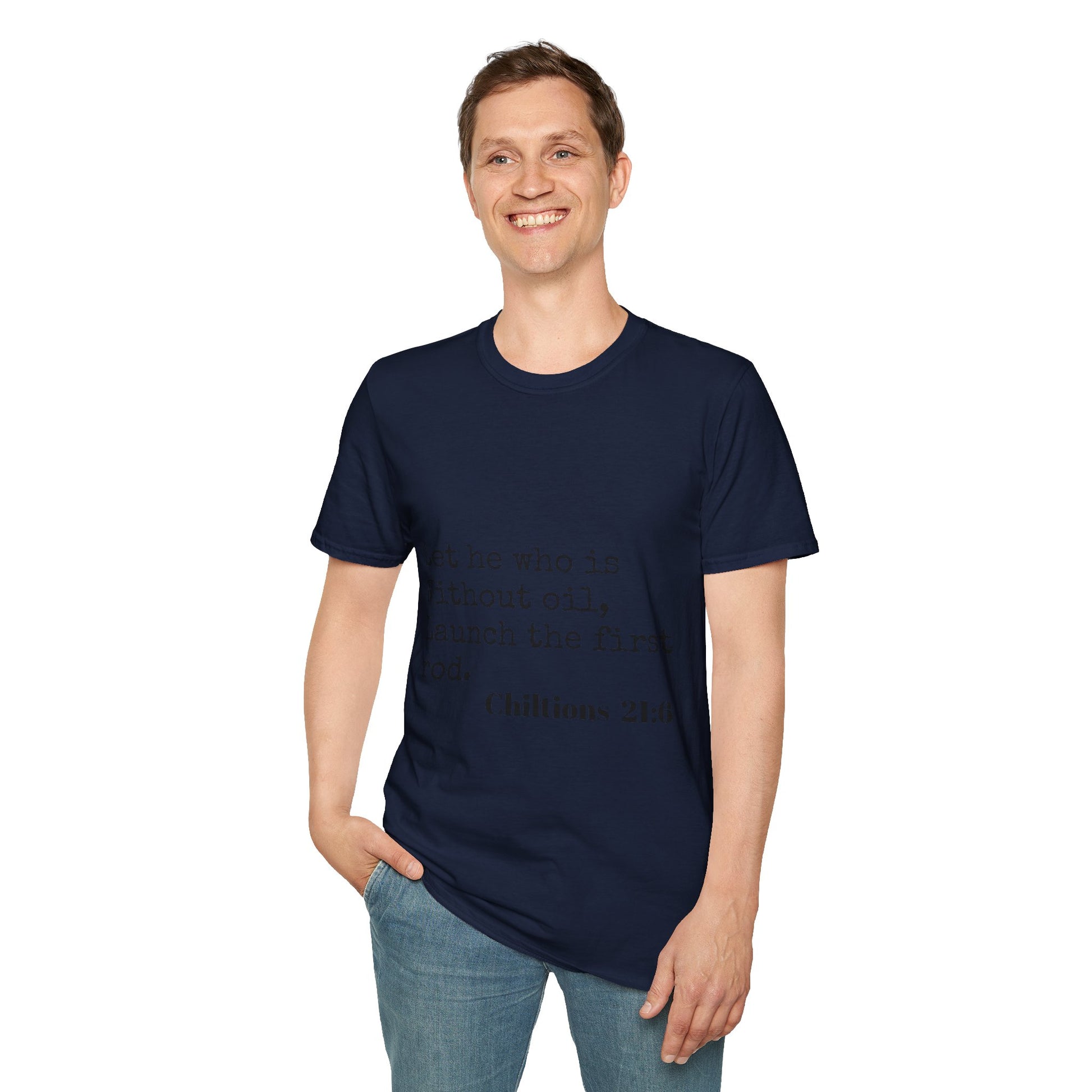 Chiltions 21:6 T-Shirt Printify