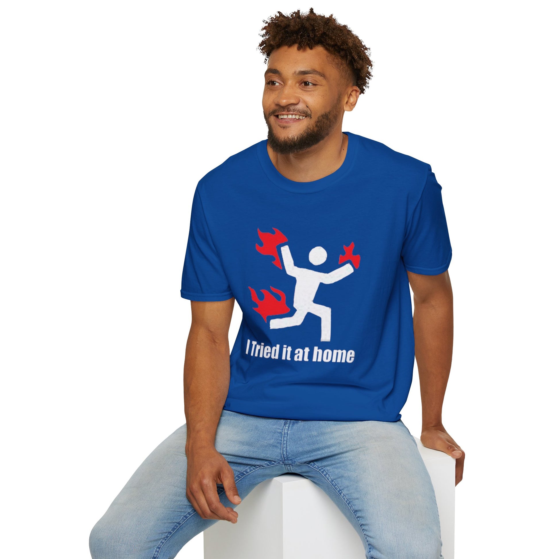 I Tried It At Home T-Shirt Printify