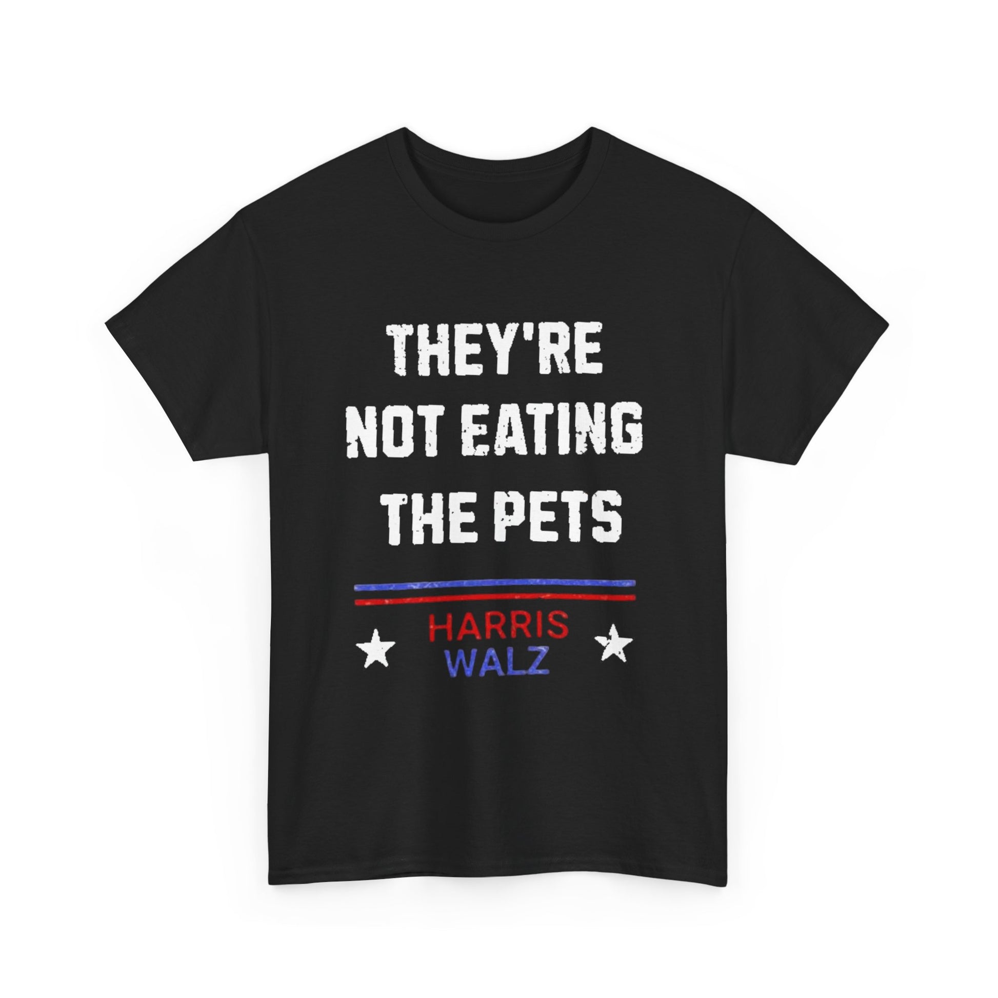 They’re Not Eating the Pets Tee Printify