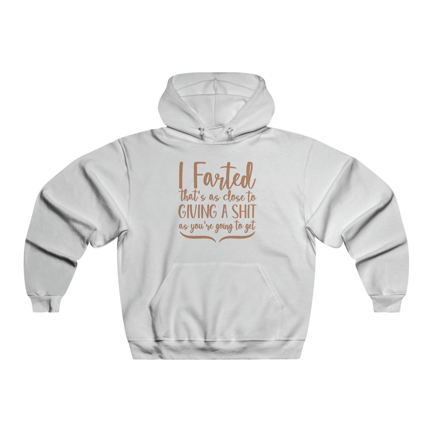 I farted Hoodie Sweatshirt Printify