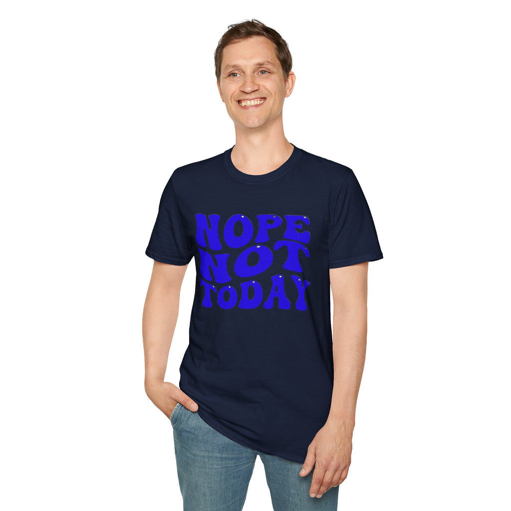 Not Today T-Shirt Printify