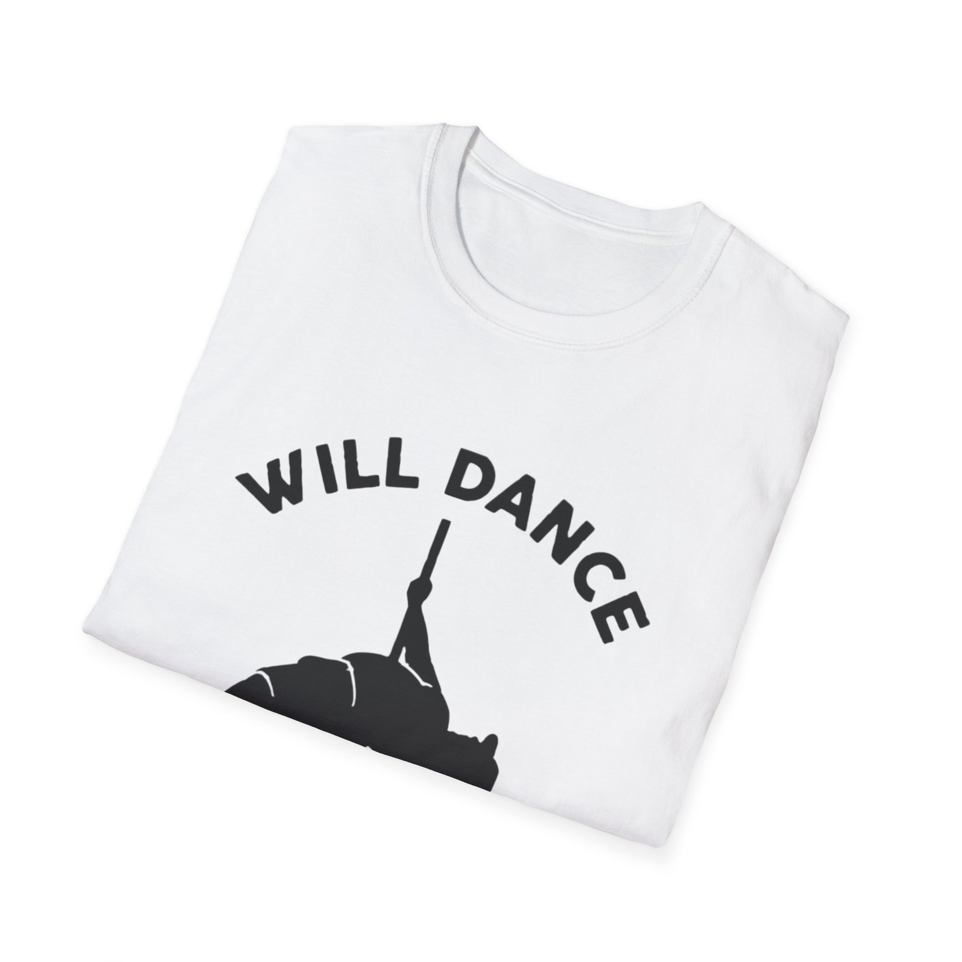 Dance for T-Shirt Printify