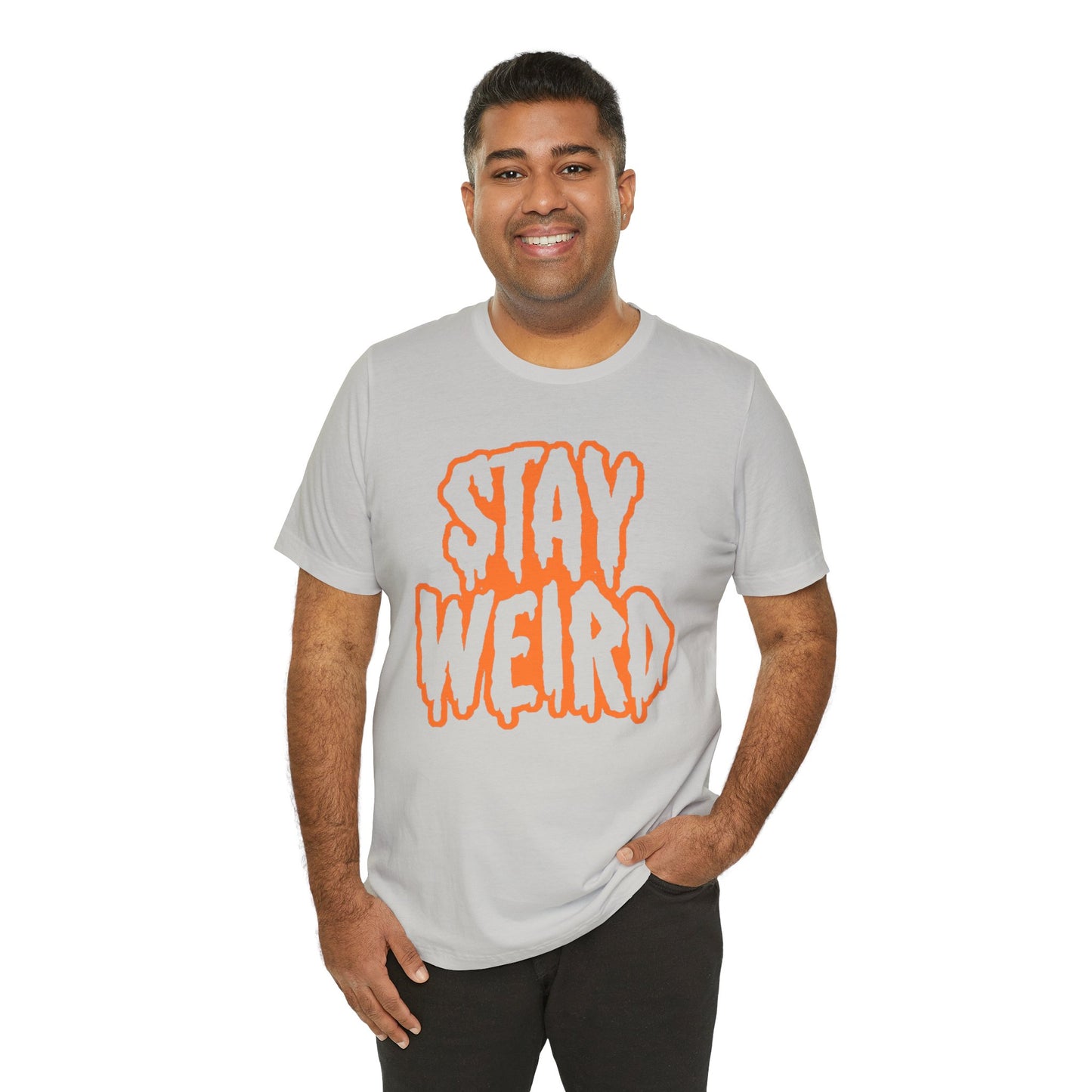 Stay Weird Tee Printify