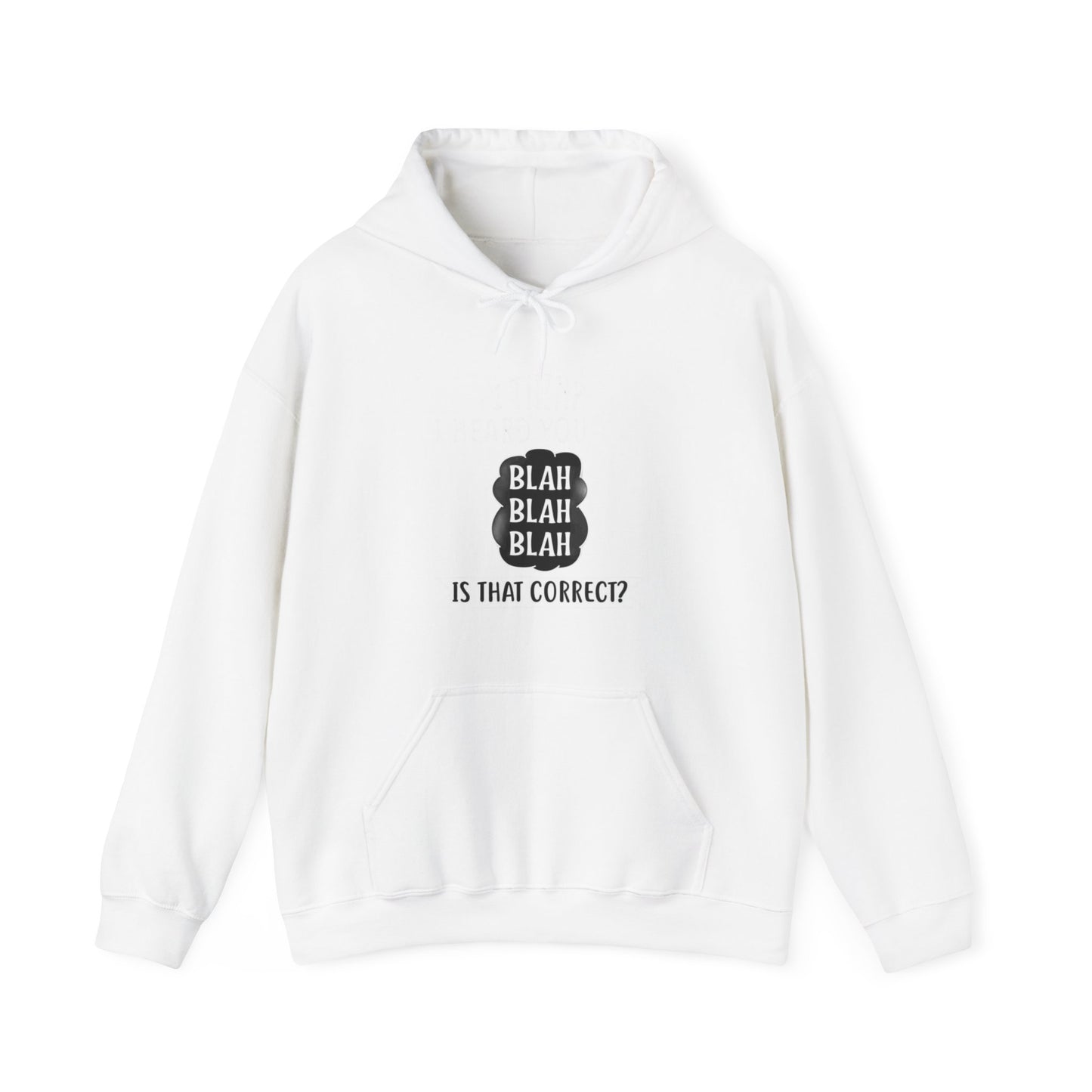 Bla Bla Bla Hoodie Sweatshirt Printify