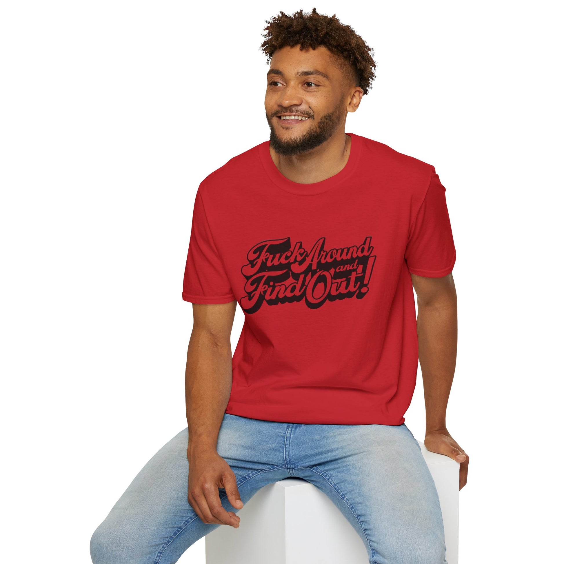 Fuck Around and Find Out Shirt Printify