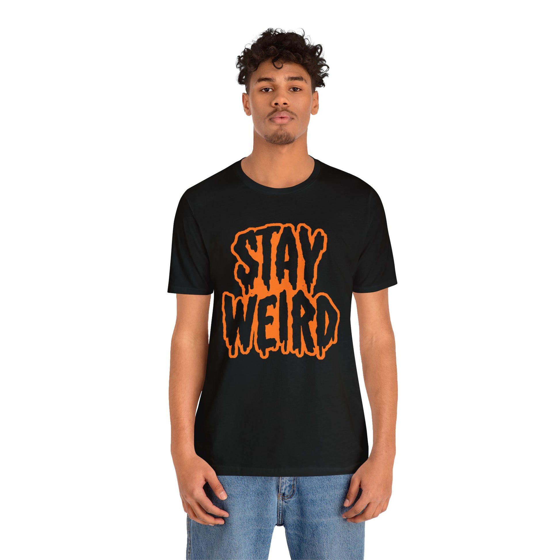 Stay Weird Tee Printify