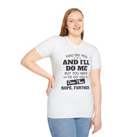You do you T-Shirt Printify