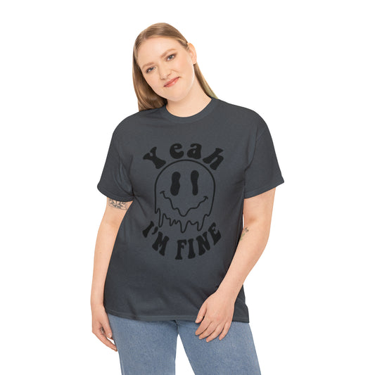 I'm Fine Tee