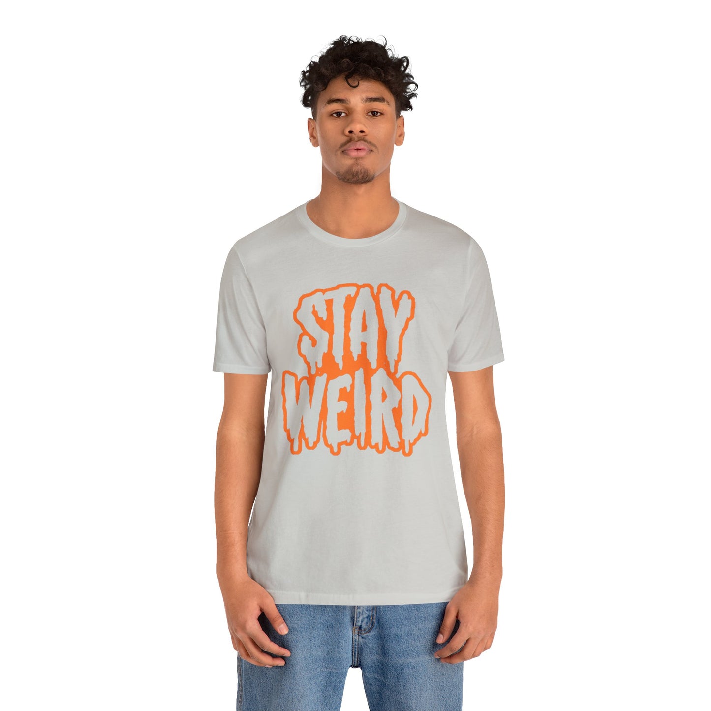 Stay Weird Tee Printify