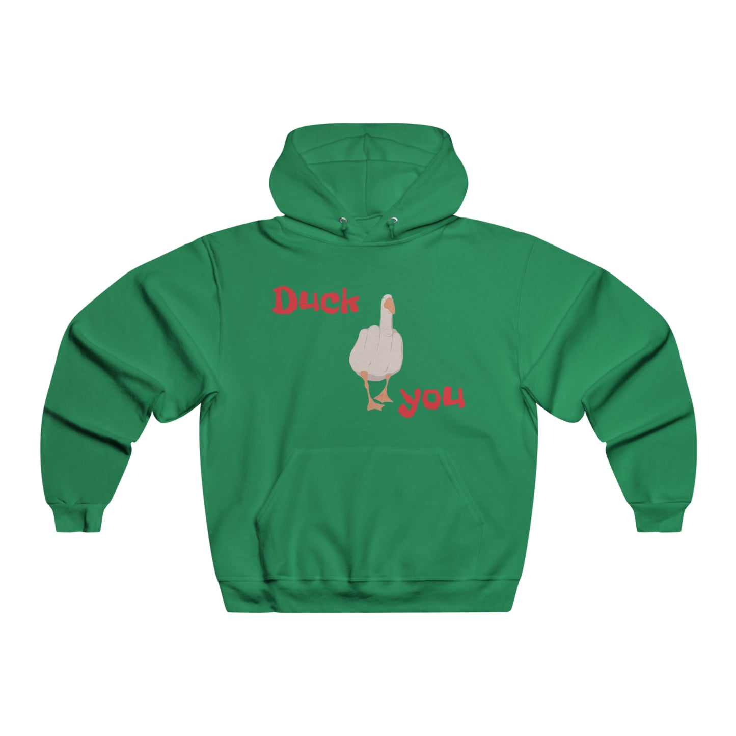 Duck you Hoodie Sweatshirt