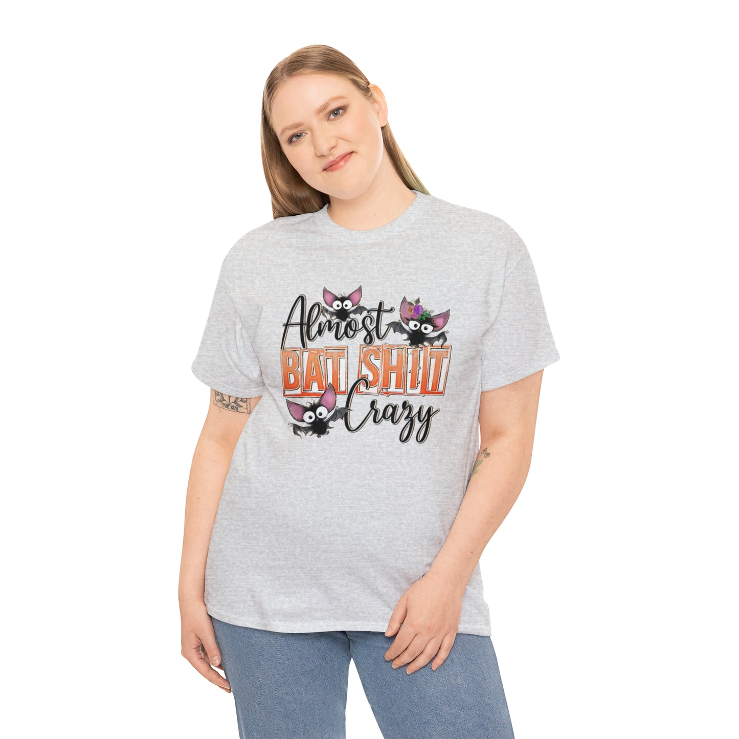 Almost Batshit Crazy Tee