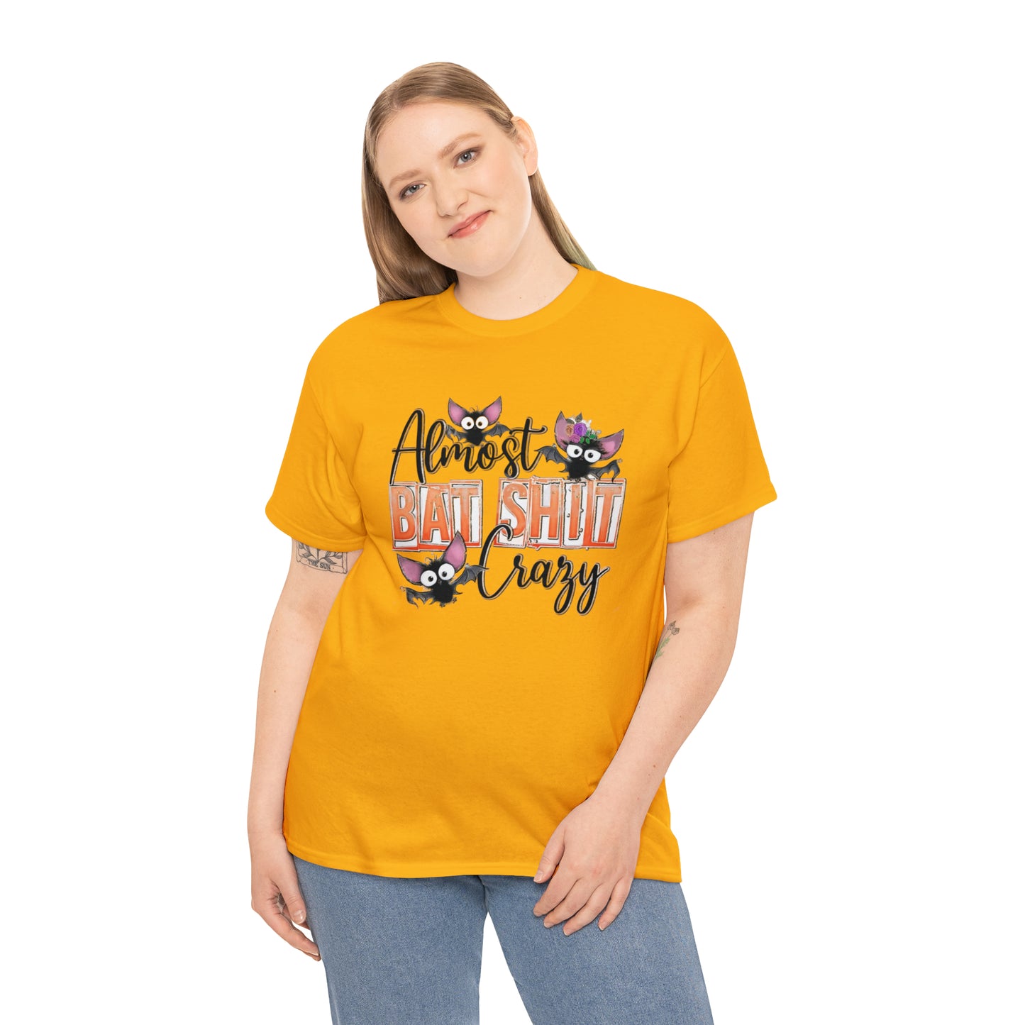 Almost Batshit Crazy Tee