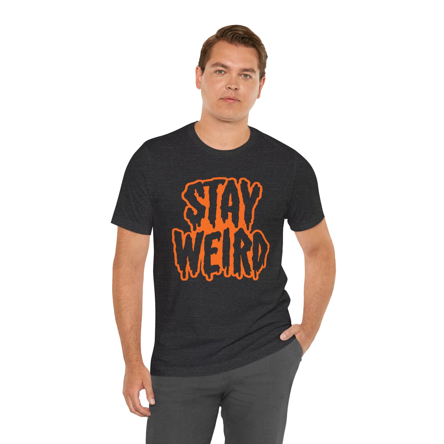 Stay Weird Tee Printify