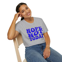 Not Today T-Shirt Printify