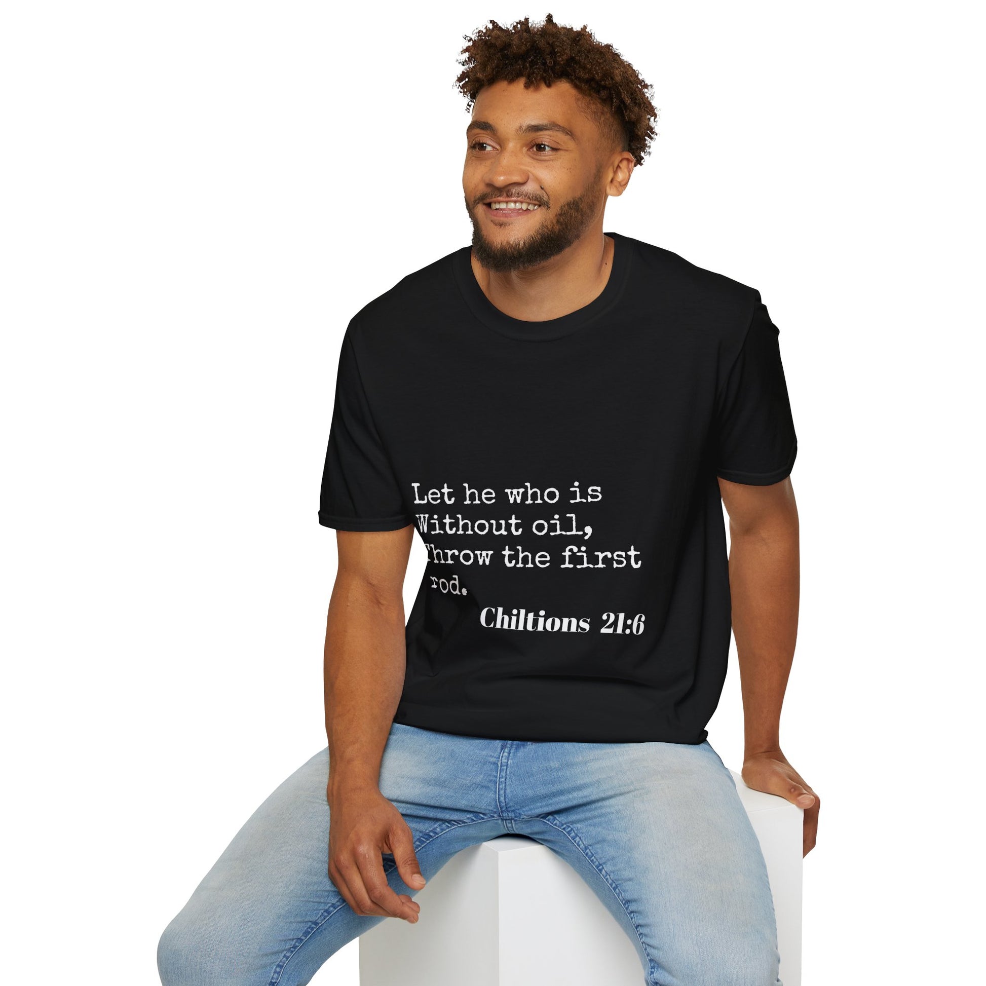 Chiltions 21:6 T-Shirt Printify