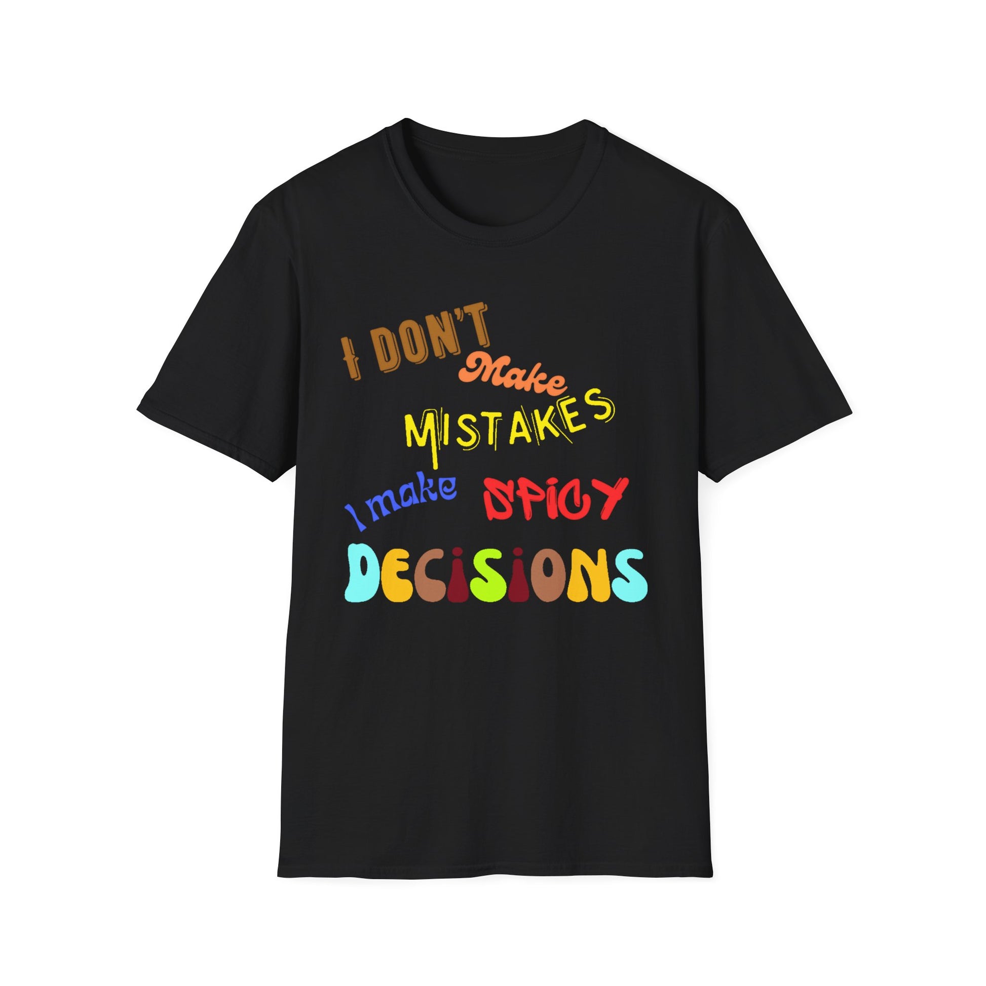 Spicy Decisions T-Shirt Printify