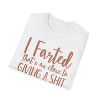 Farted T-Shirt Printify