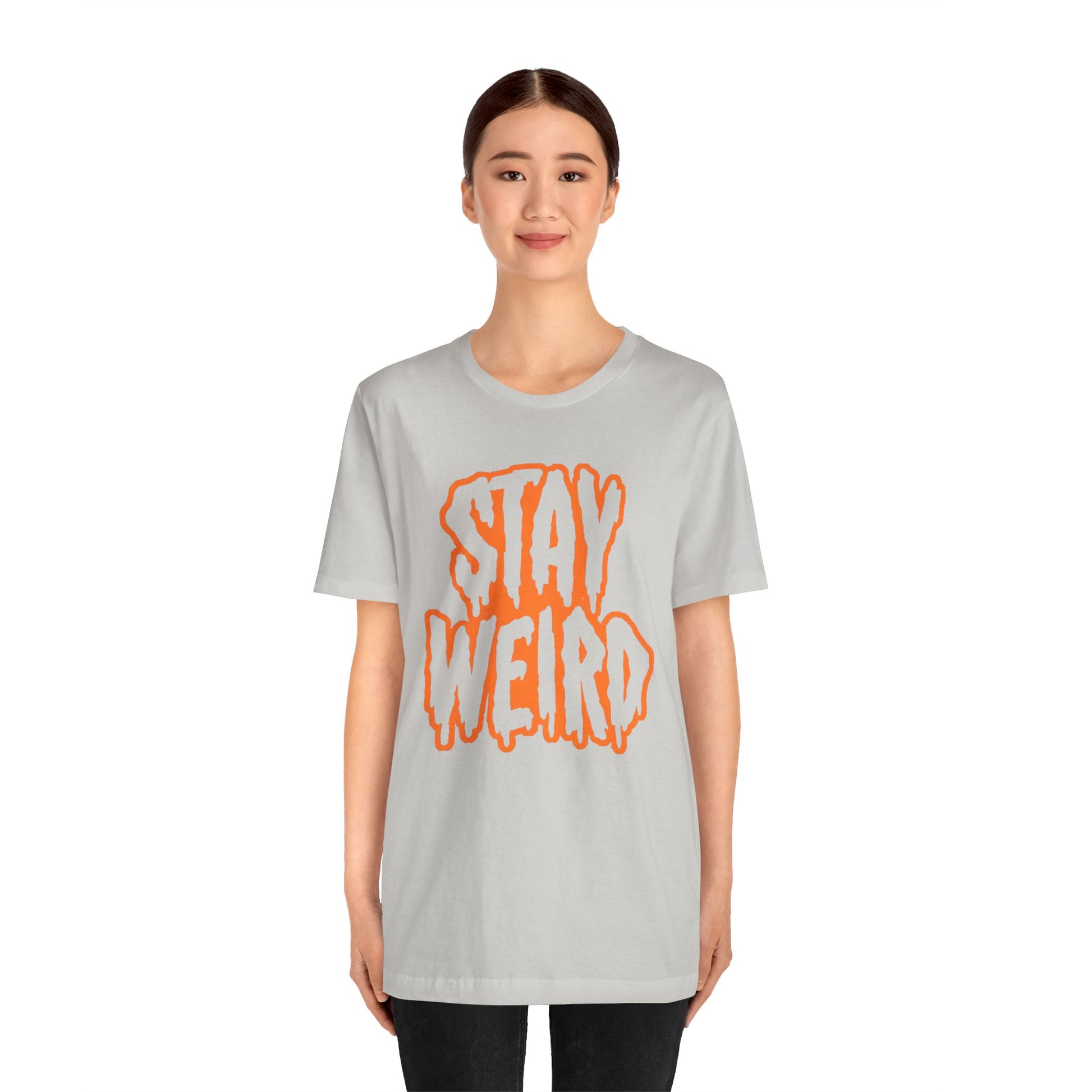 Stay Weird Tee Printify