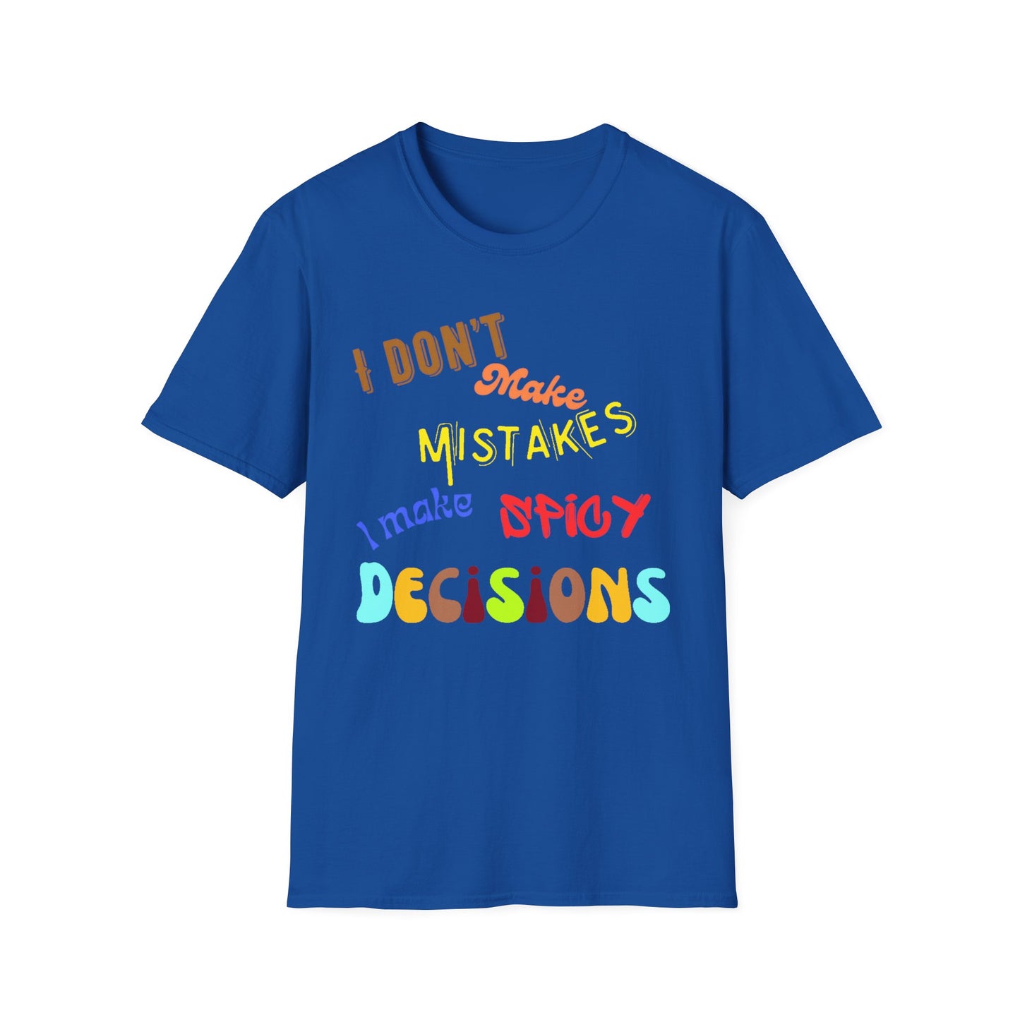 Spicy Decisions T-Shirt Printify