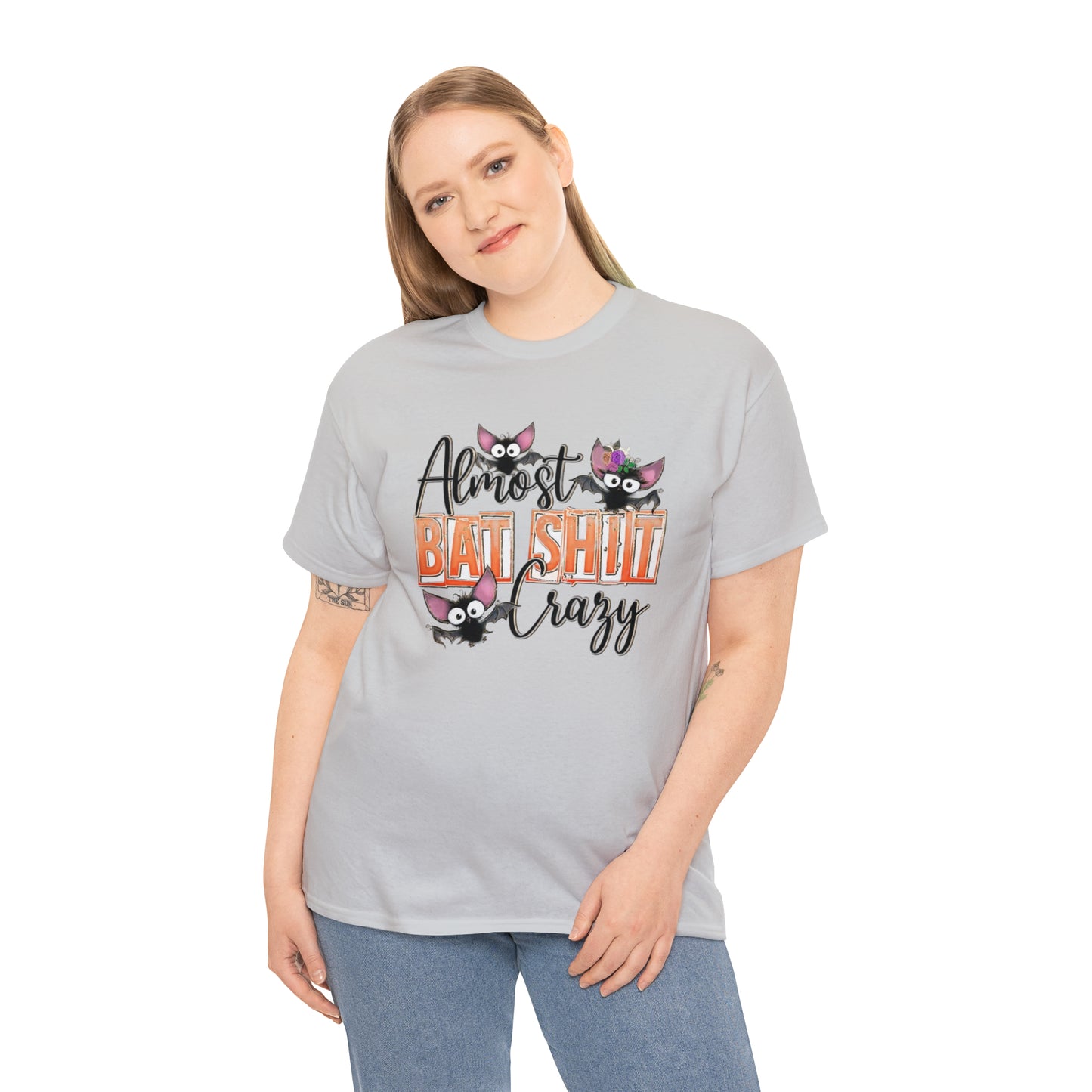 Almost Batshit Crazy Tee