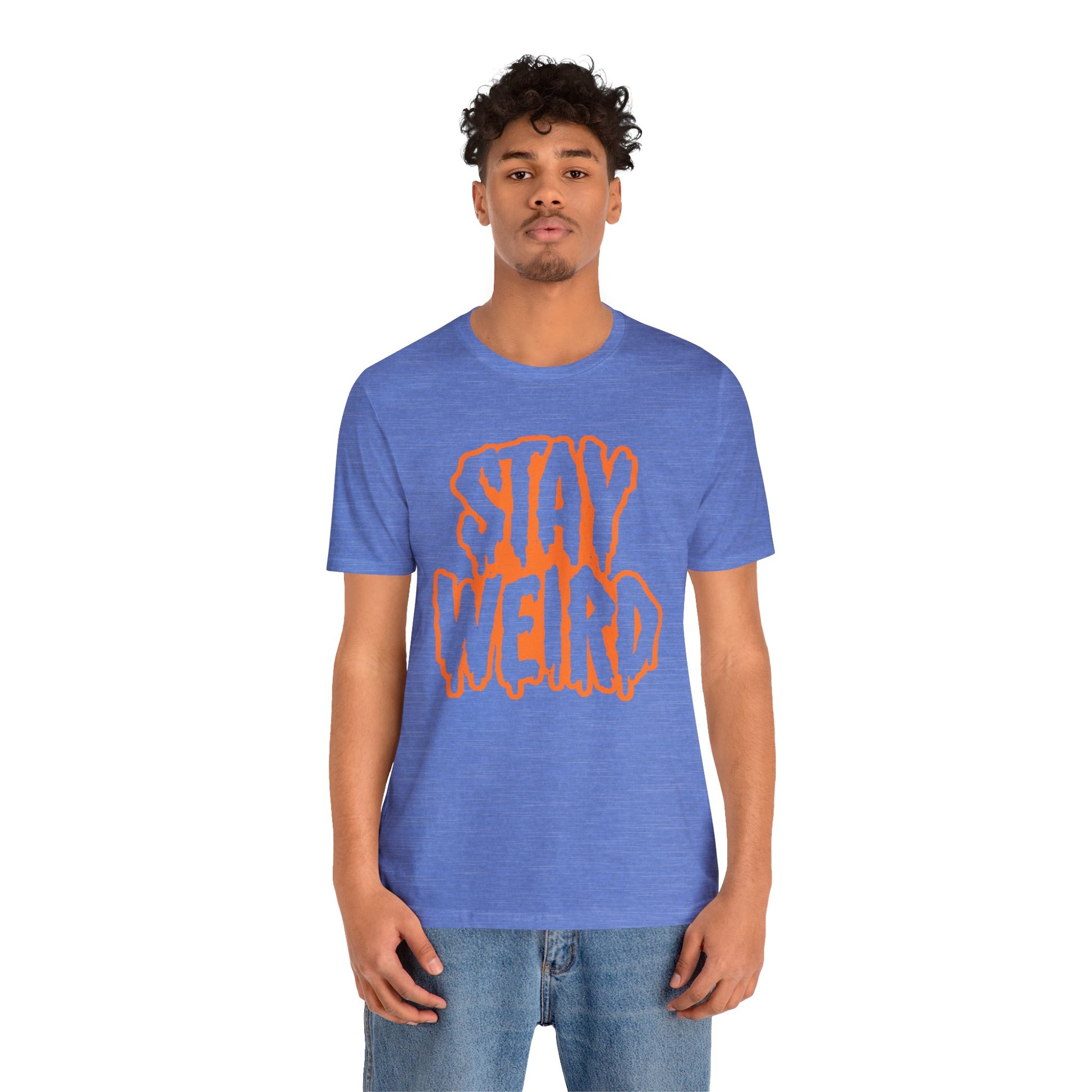 Stay Weird Tee Printify