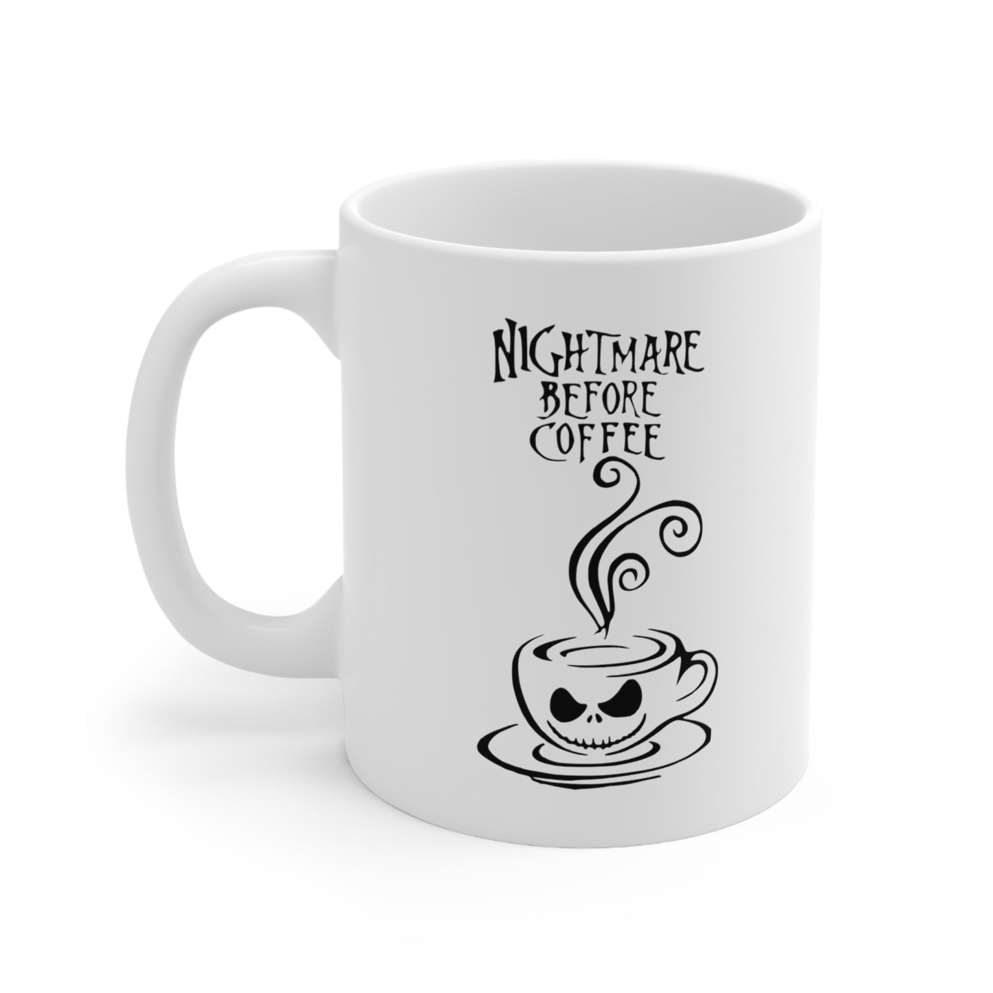 Nightmare Before Coffee 11oz Printify