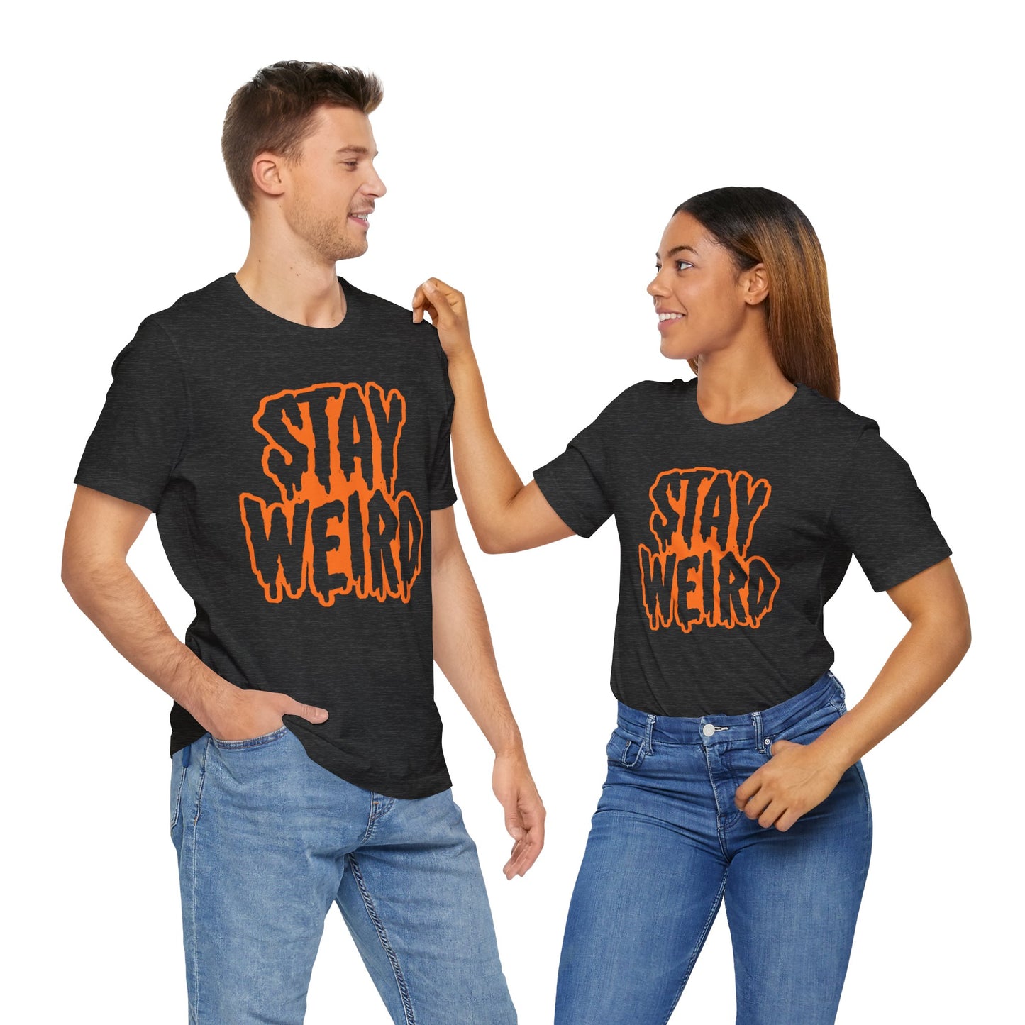 Stay Weird Tee Printify