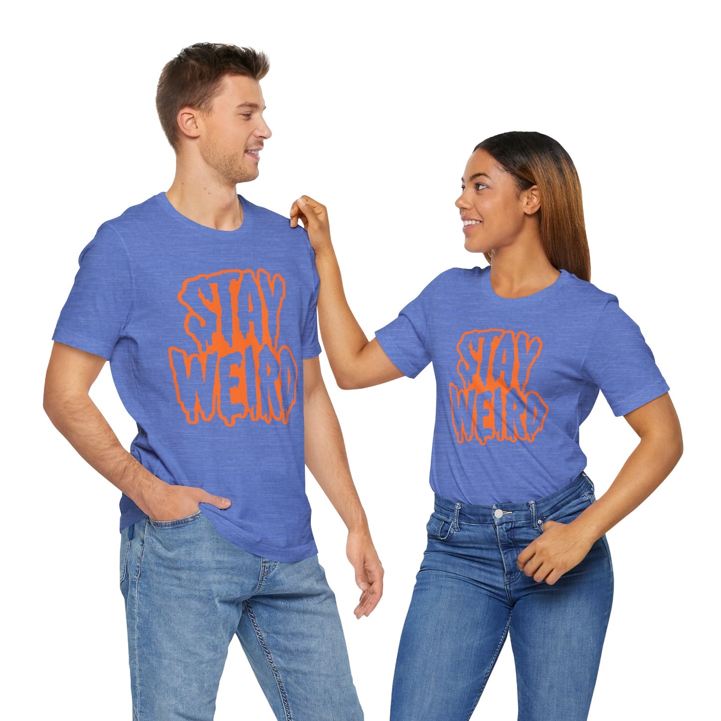 Stay Weird Tee Printify