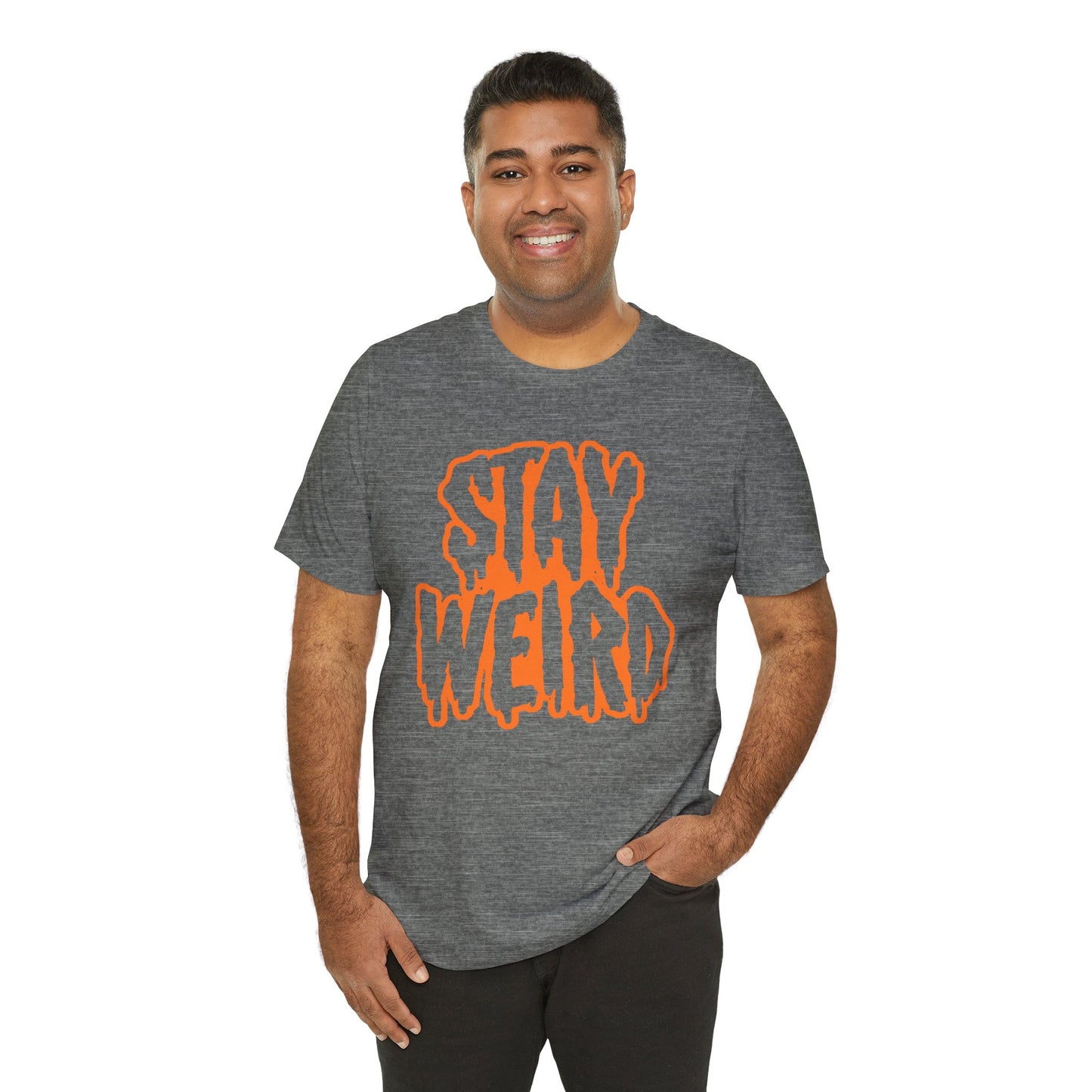 Stay Weird Tee Printify