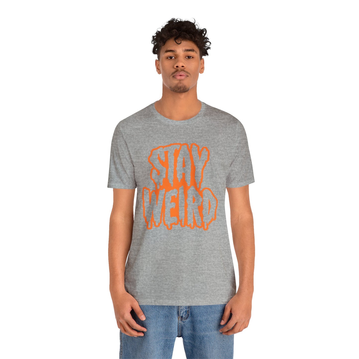 Stay Weird Tee Printify