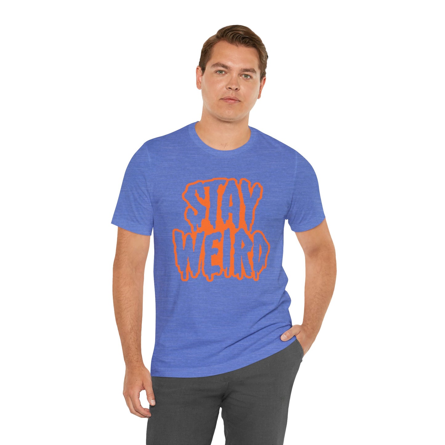 Stay Weird Tee Printify