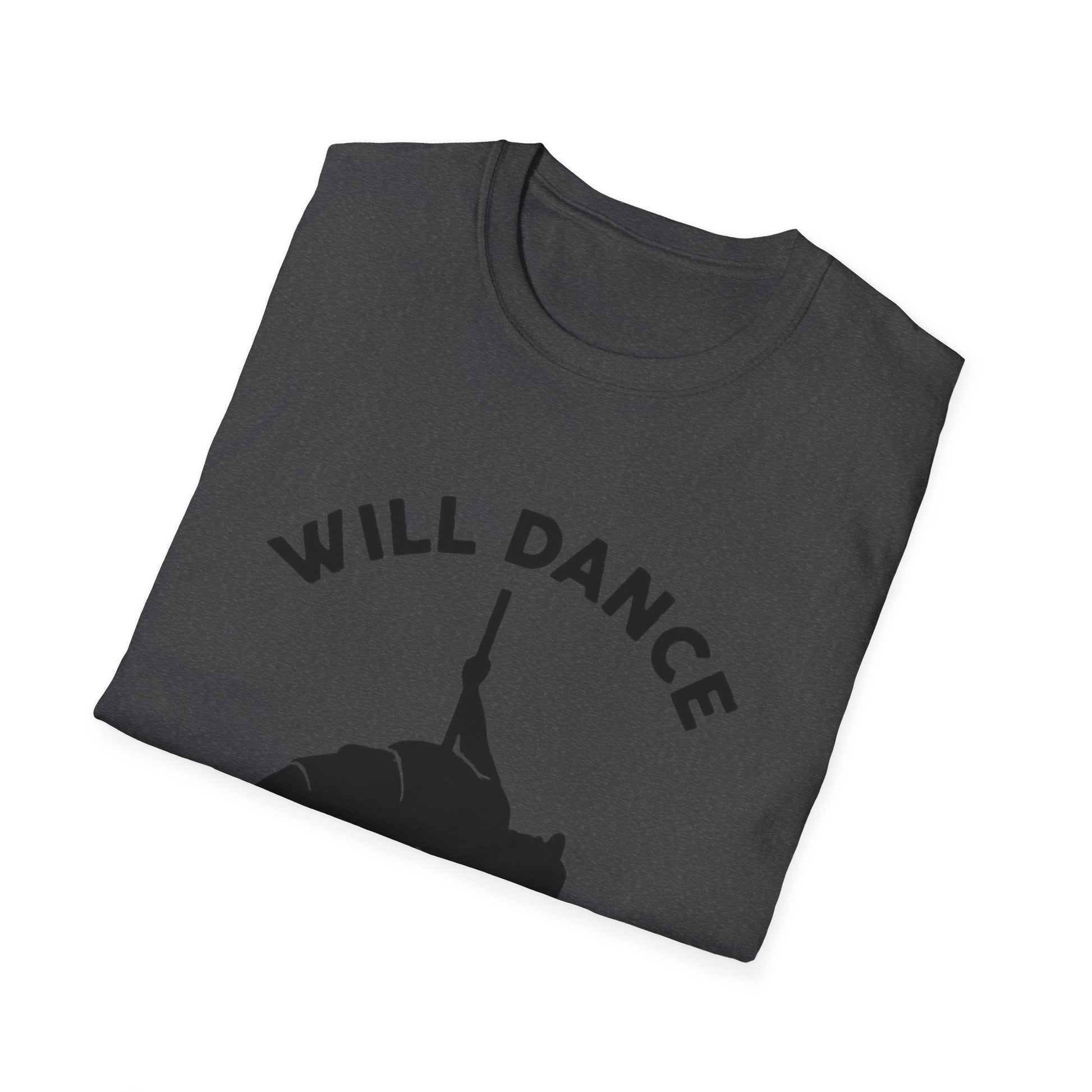 Dance for T-Shirt Printify