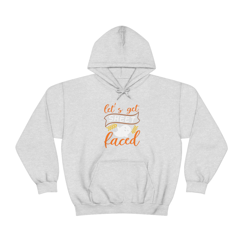 Let's Get Sheet Faced Hooded Sweatshirt