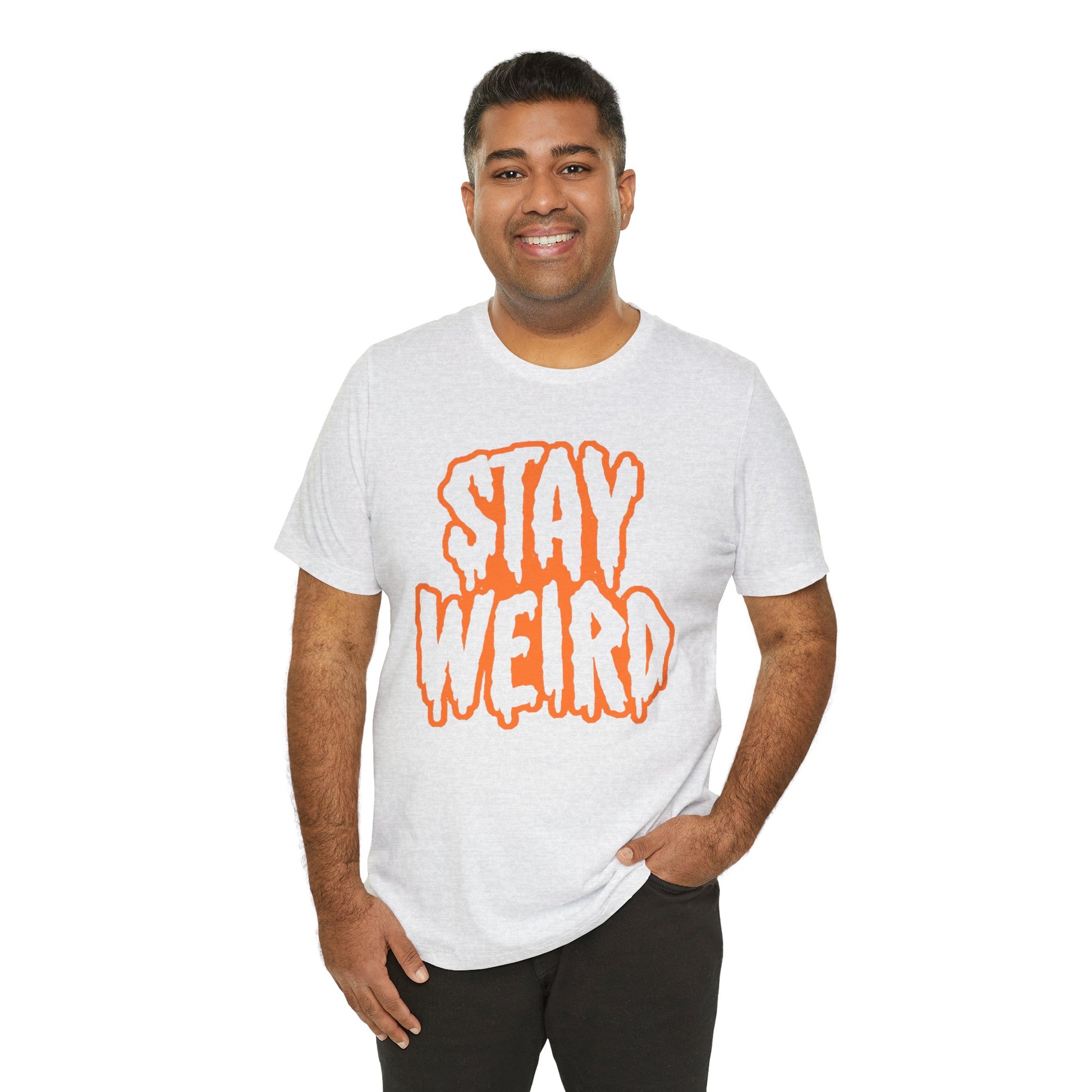 Stay Weird Tee Printify