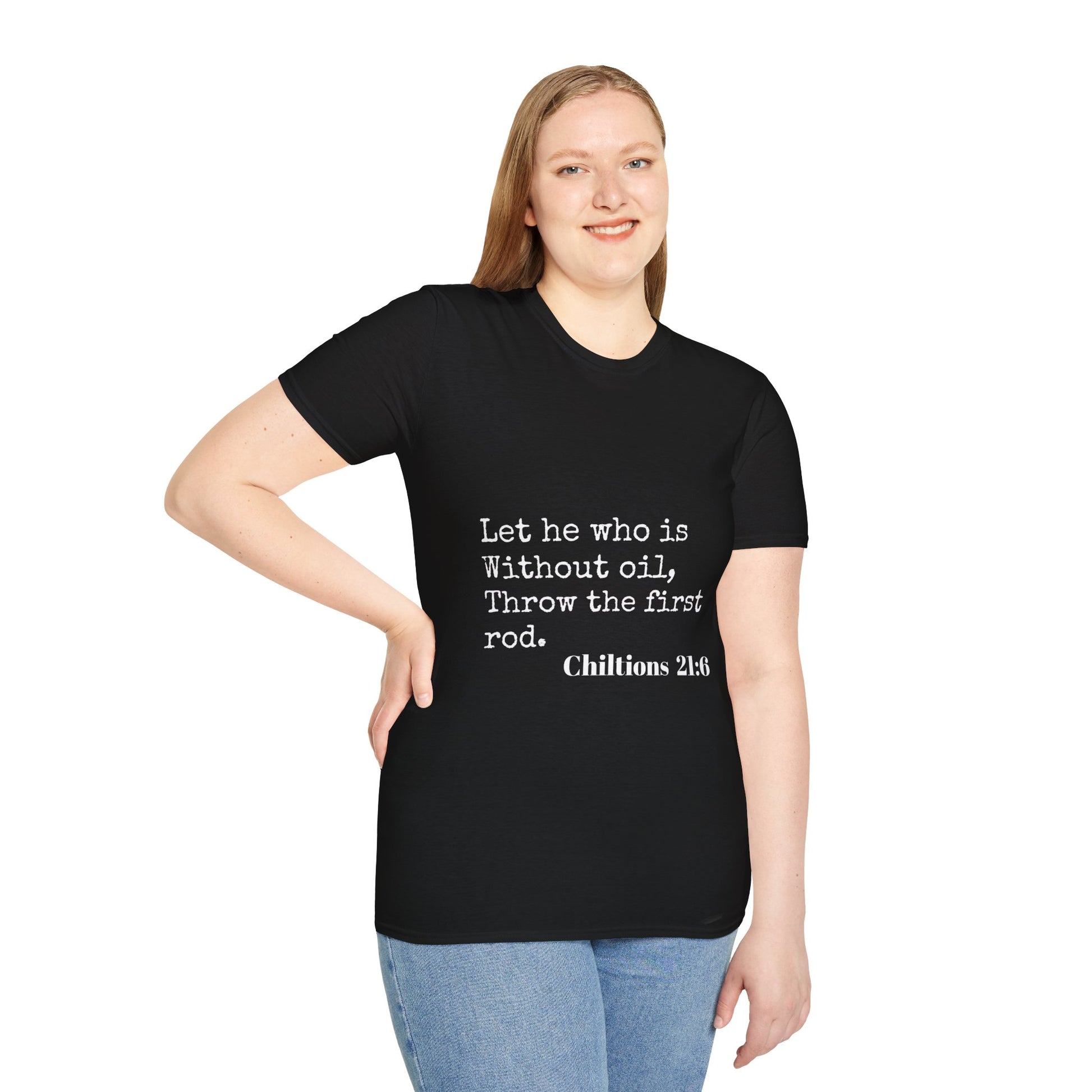 Chiltions 21:6 T-Shirt Printify