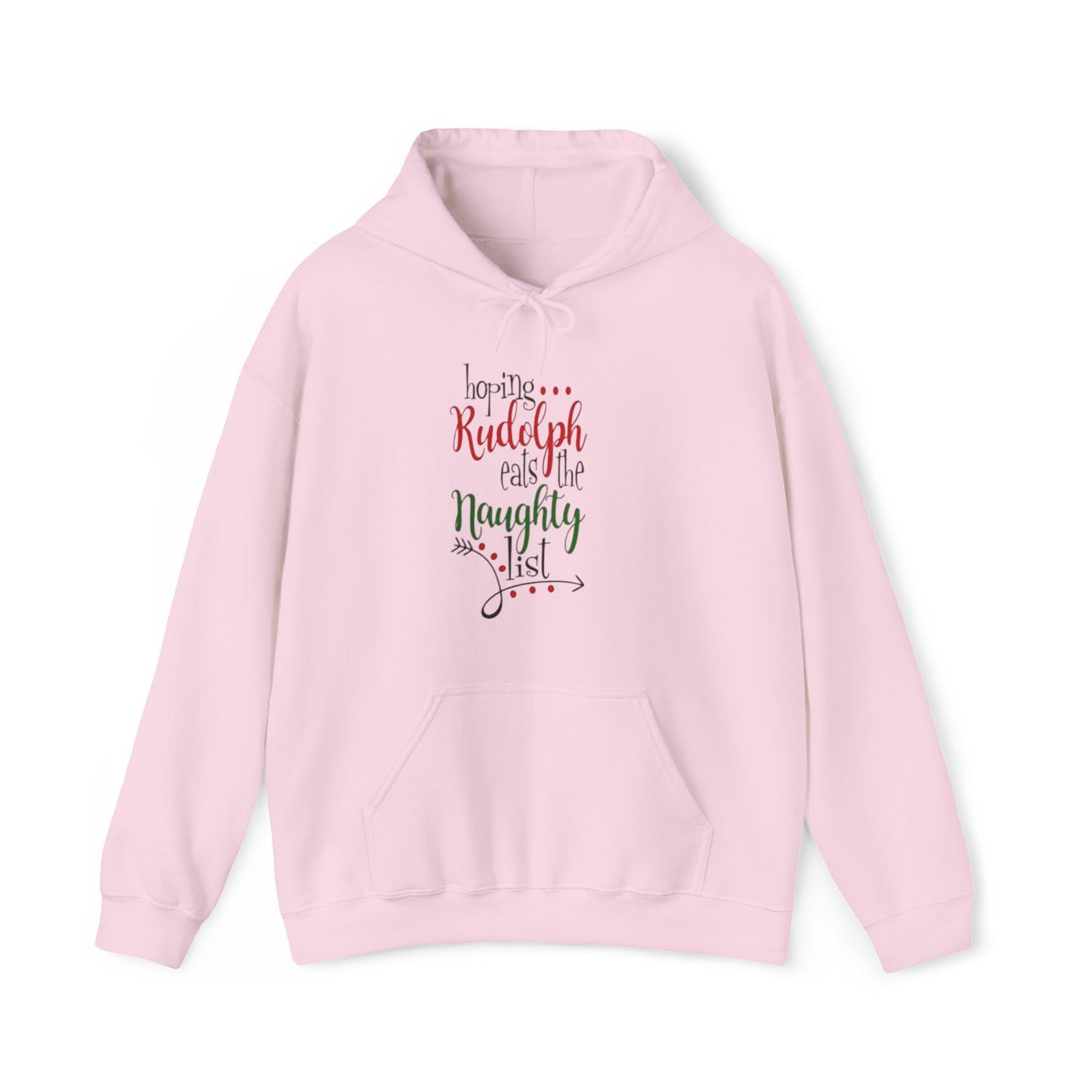 Hoping Rudolph Eats the Naughty List™ Hooded Sweatshirt Printify