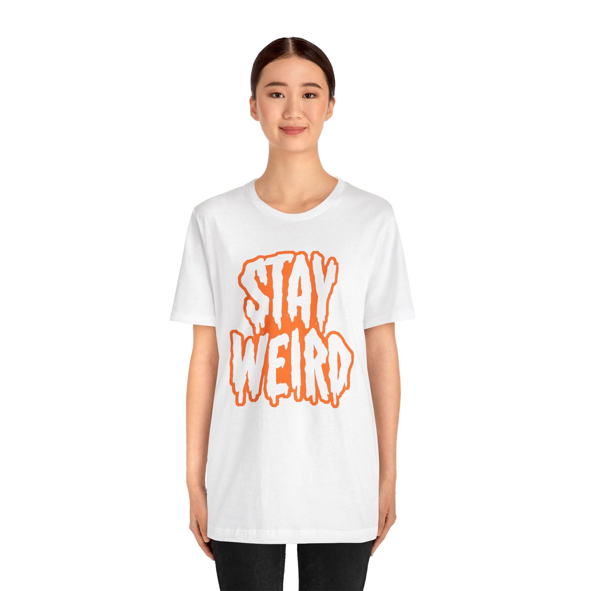 Stay Weird Tee Printify