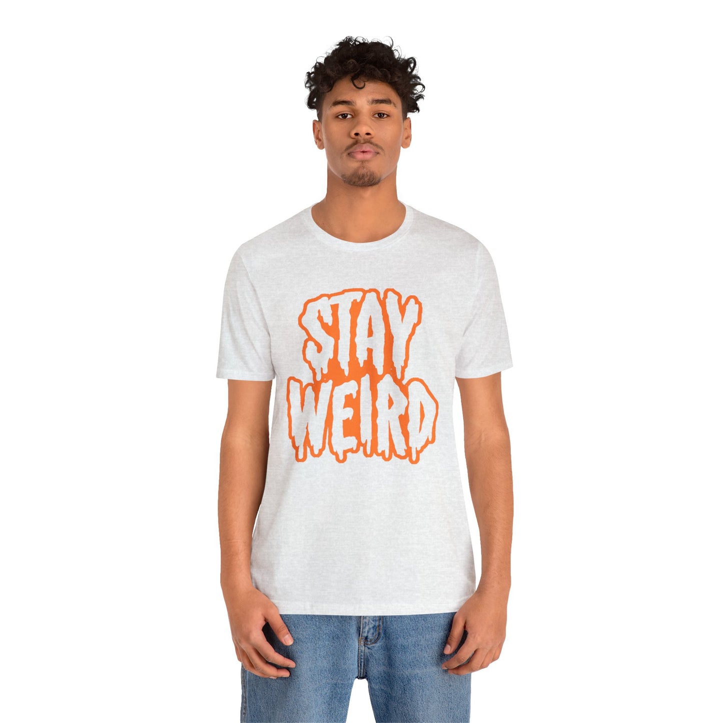 Stay Weird Tee Printify