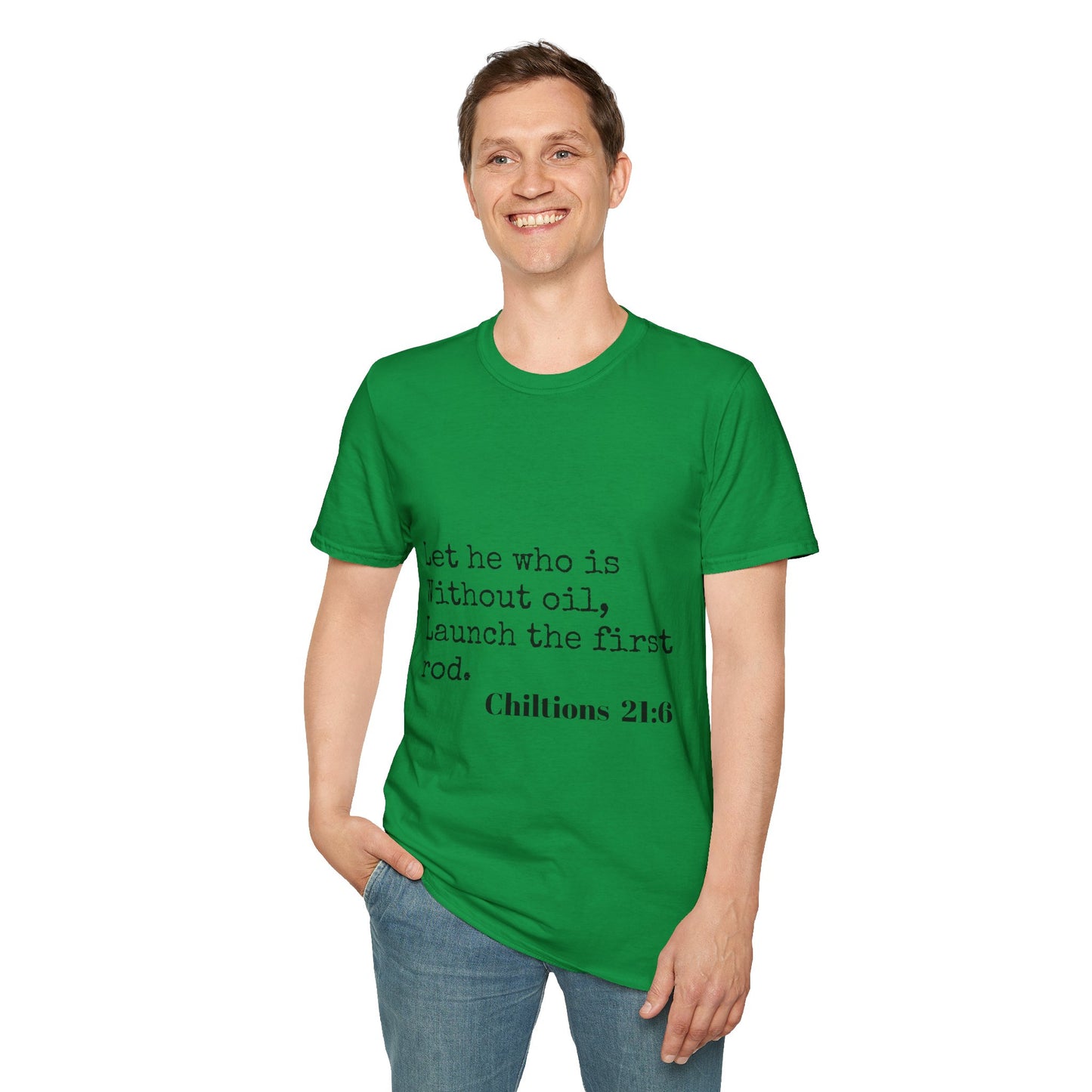 Chiltions 21:6 T-Shirt Printify