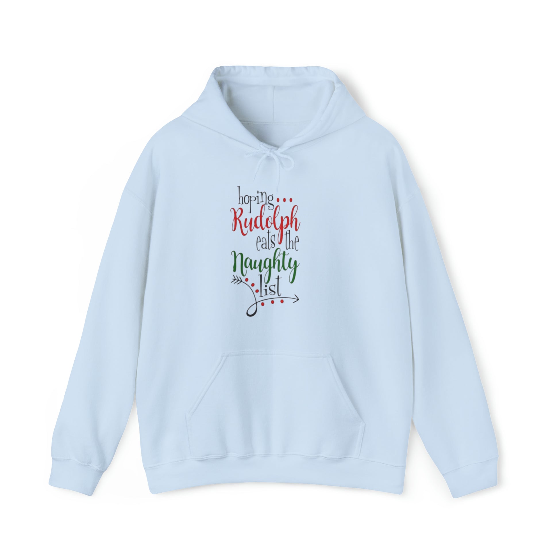 Hoping Rudolph Eats the Naughty List™ Hooded Sweatshirt Printify