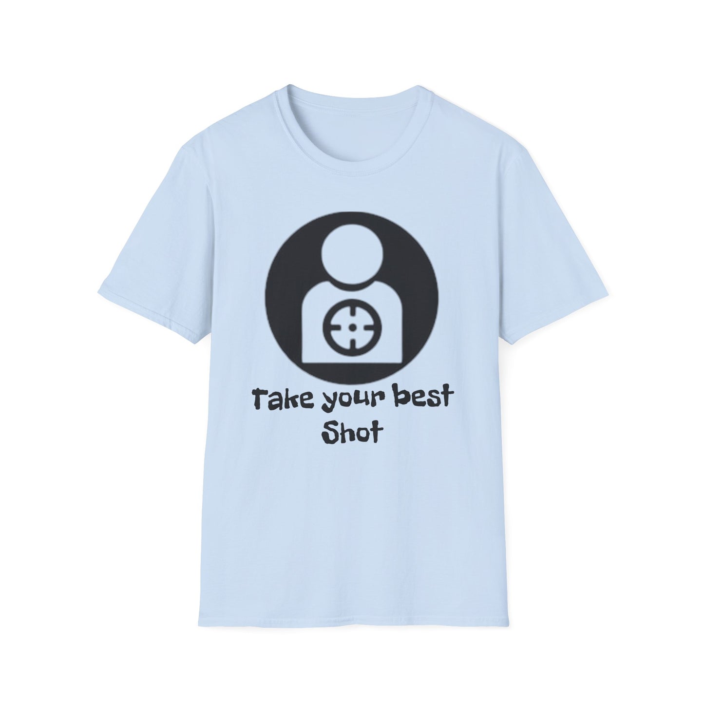 Take Your Best Shot T-Shirt Printify